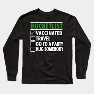 Bucketlist after Vaccine Travel Party Hugs Long Sleeve T-Shirt